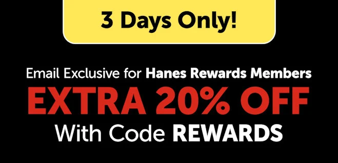 Hanes Rewards Members: Extra 20% Off with Code REWARDS