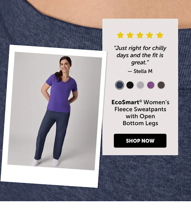 EcoSmart Women’s Fleece Sweatpants with Open Bottom Legs
