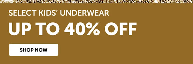 Select Kids’ Underwear Up To 40% Off