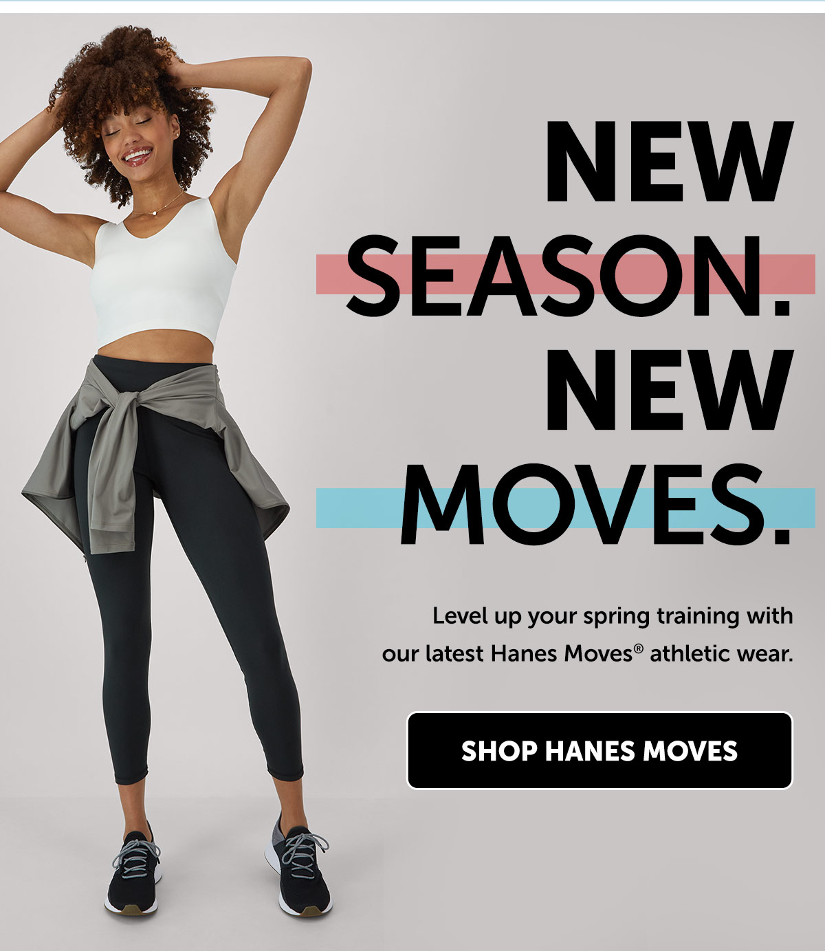 Hanes Moves