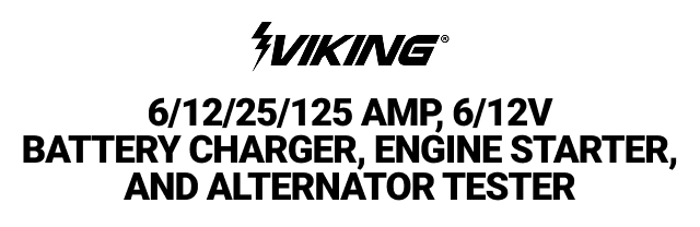 VIKING 6/12/25/125 Amp, 6/12V Battery Charger, Engine Starter, and Alternator Tester