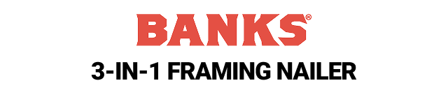 BANKS 3-in-1 Framing Nailer