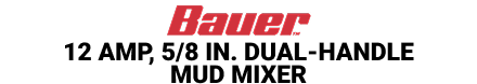 BAUER 12 Amp, 5/8 in. Dual-Handle Mud Mixer - mobile