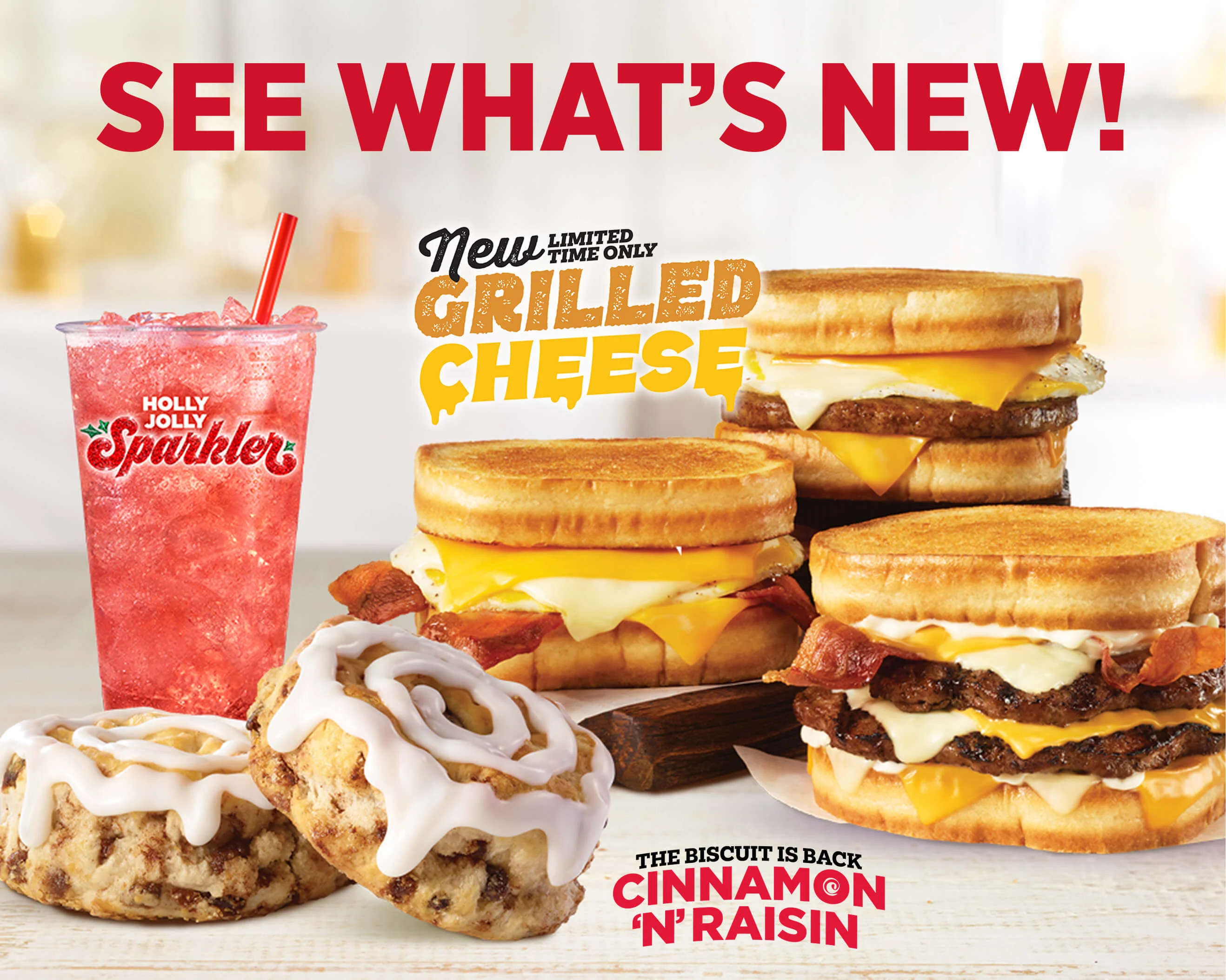 New Offers - See What's New at Hardee's! Grilled Cheese, Cinnamon N Raisin Biscuits, and the Holly Jolly Sparkler.