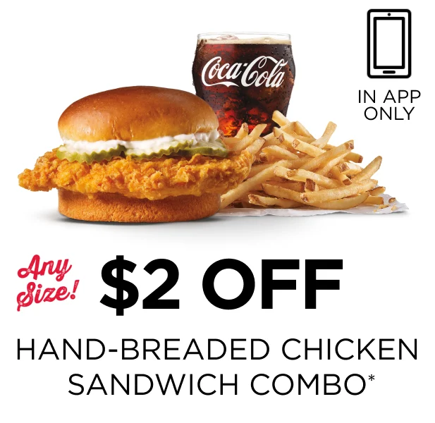 $2 off Hand-Breaded Chicken Sandwich Combo.
