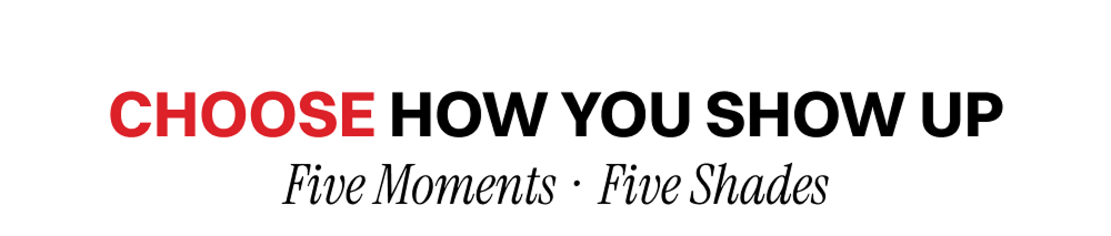 choose how you show up