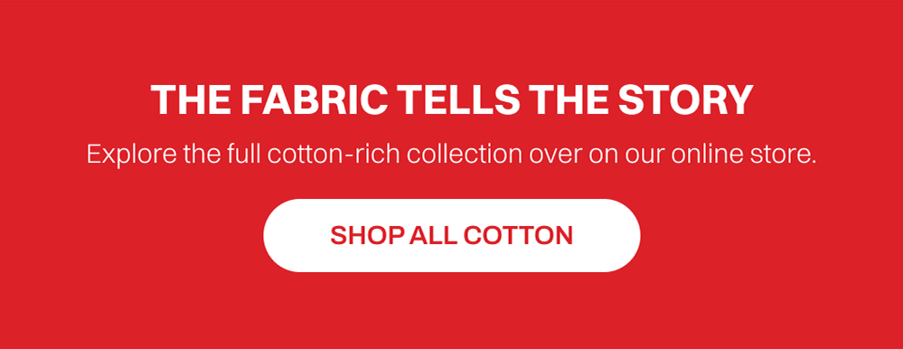 [SHOP ALL COTTON]