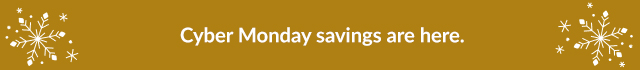 Cyber Monday savings are here.