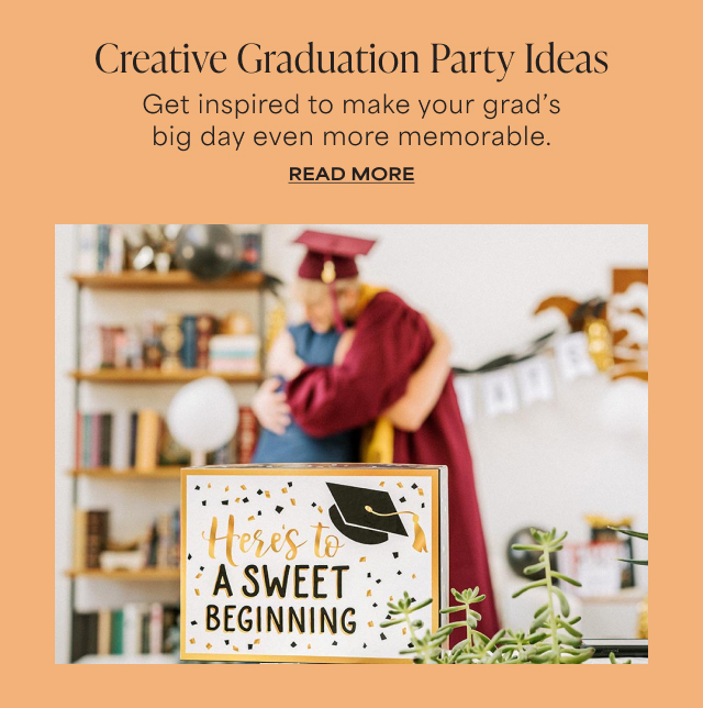 Creative Graduation Party Ideas - Get inspired to make your grad’s big day even more memorable. READ MORE