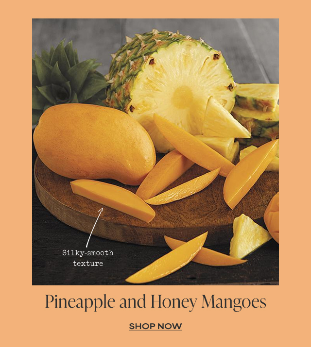 Pineapple and Honey Mangoes 