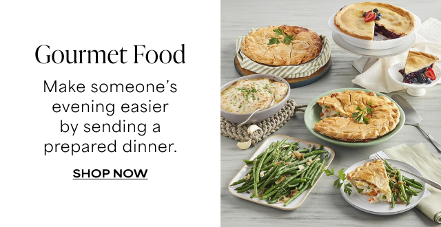 Gourmet Food - Make someone’s evening easier by sending a prepared dinner.  