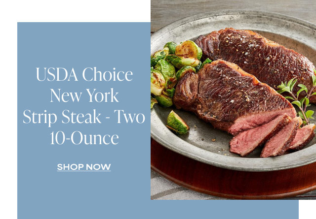 USDA Choice New York Strip Steak - Two 10-Ounce