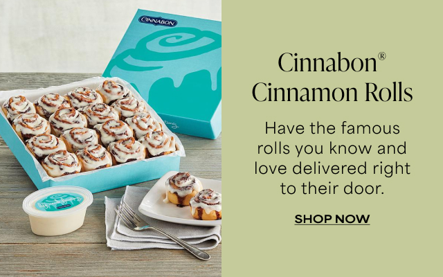 Cinnabon Cinnamon Rolls - Have the famous rolls you know and love delivered right to their door.