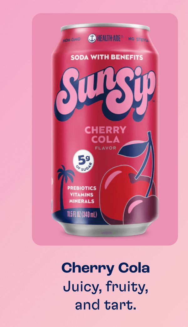 Cherry Cola - Juicy, fruity, and tart.