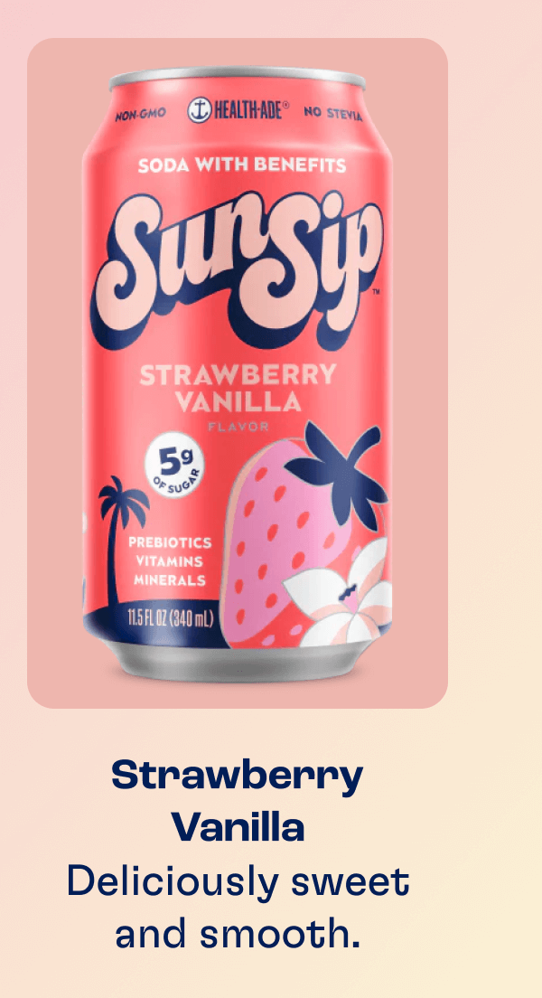 Strawberry Vanilla - Deliciously sweet and smooth.