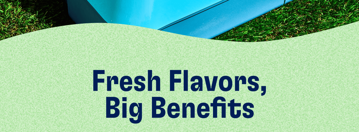 Fresh Flavors, Big Benefits