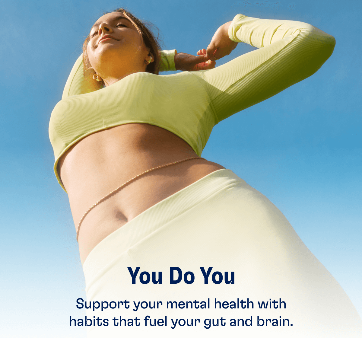 You Do You - Support your mental health with habits that fuel your gut and brain.