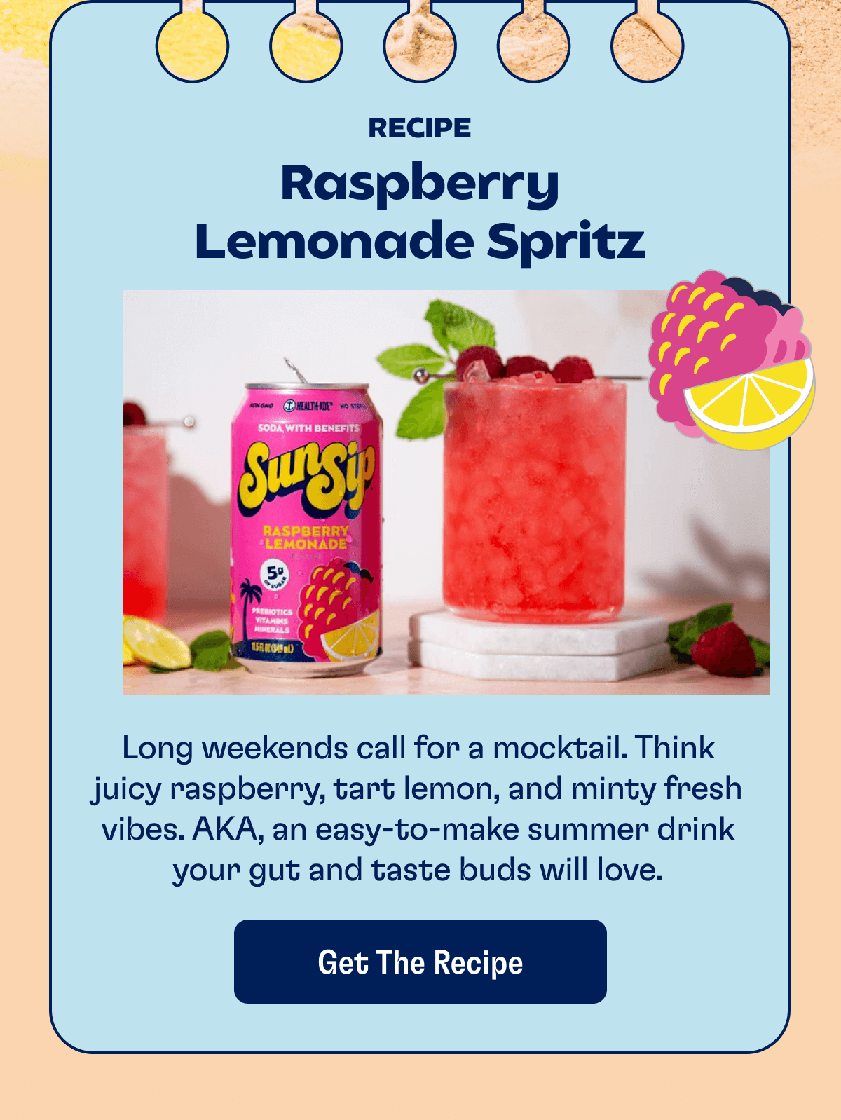 RECIPE: Raspberry Lemonade Spritz - Long weekends call for a mocktail. Think juicy raspberry, tart lemon, and minty fresh vibes. AKA, an easy-to-make summer drink your gut and taste buds will love. | Get The Recipe