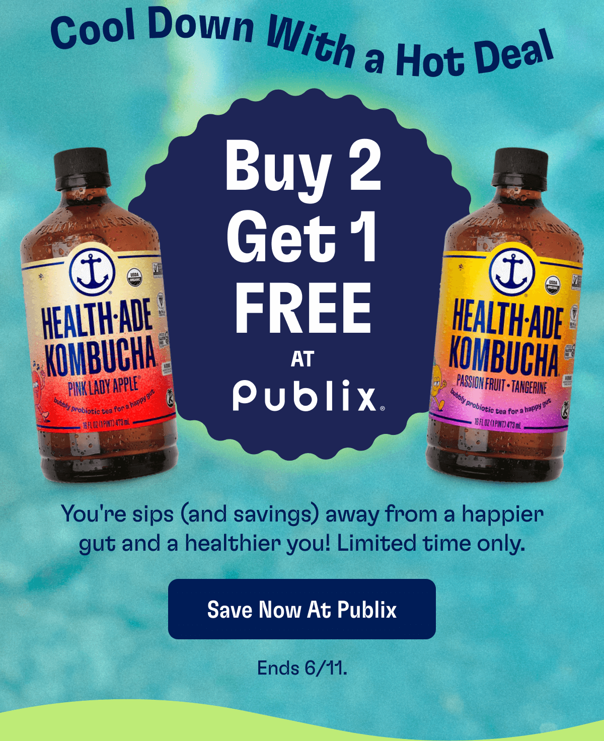 Cool Down With a Hot Deal - Buy 2 Get 1 FREE AT Publix: You're sips (and savings) away from a happier gut and a healthier you! Limited time only. | Save Now At Publix - Ends 6/11.