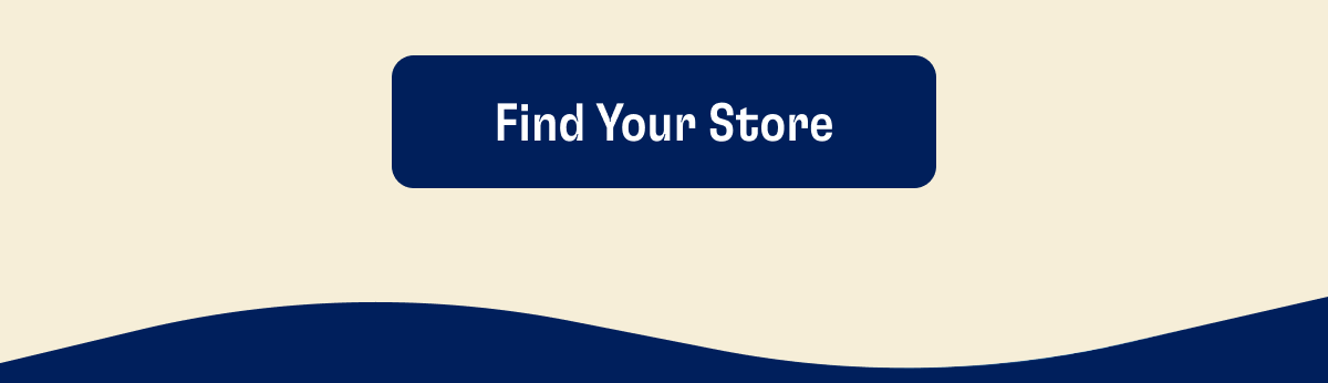 FIND YOUR STORE