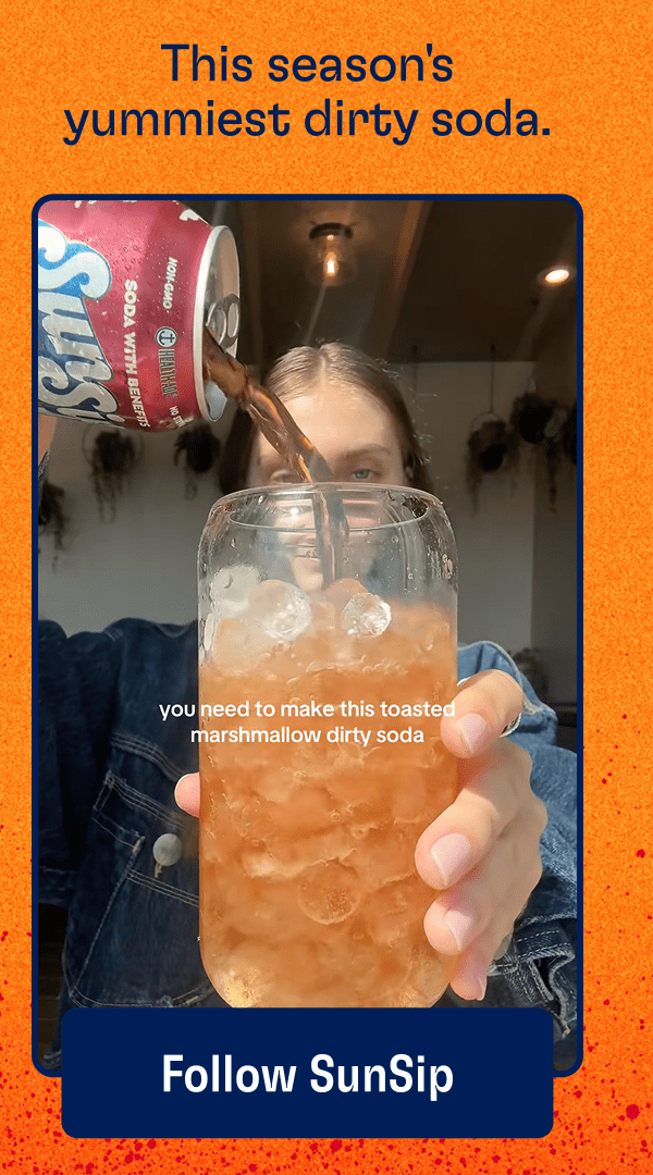 This sason's yummiest dirty soda.| Your new fll fave. | Follow SunSip