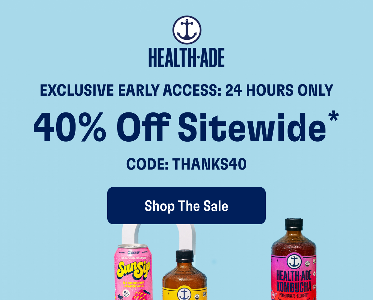 Exclusive Early Access : 24 Hours Only | 40% Off Sitewide* | Code: THANKS40 | Shop The Sale