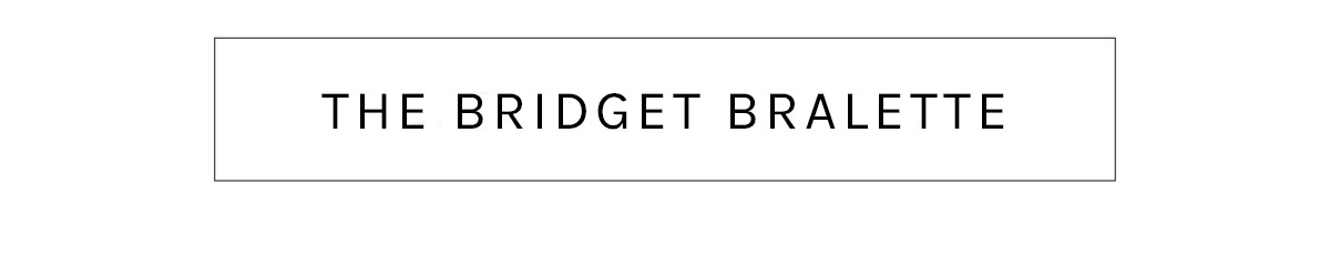 The Bridget