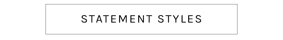 Statement styles
