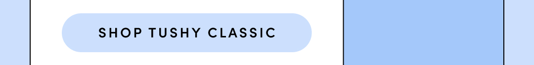 SHOP TUSHY CLASSIC