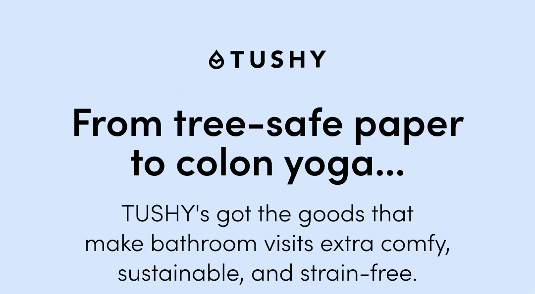 FROM TREE-SAFE PAPER TO COLON YOGA
