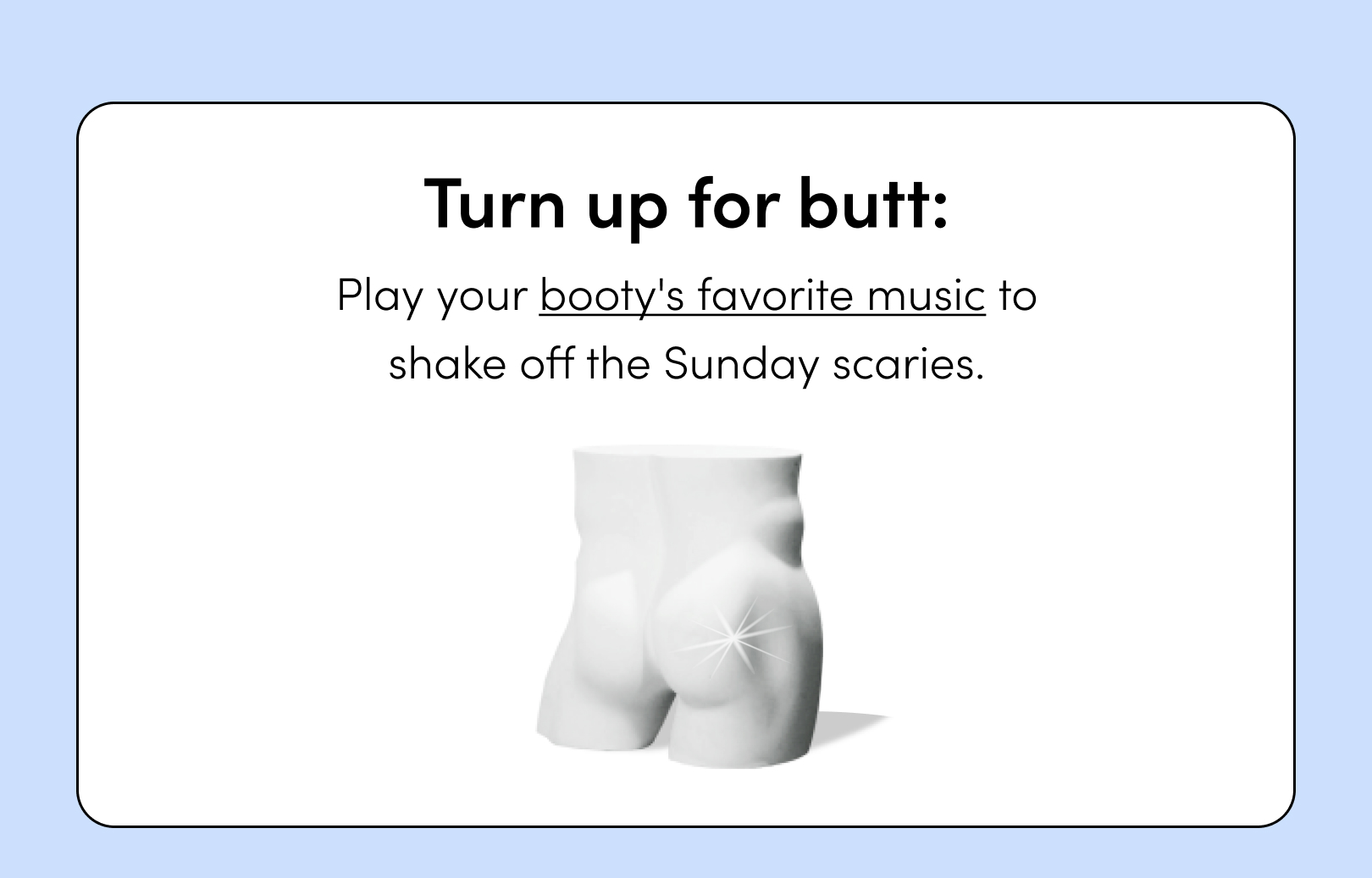 TURN UP FOR BUTT