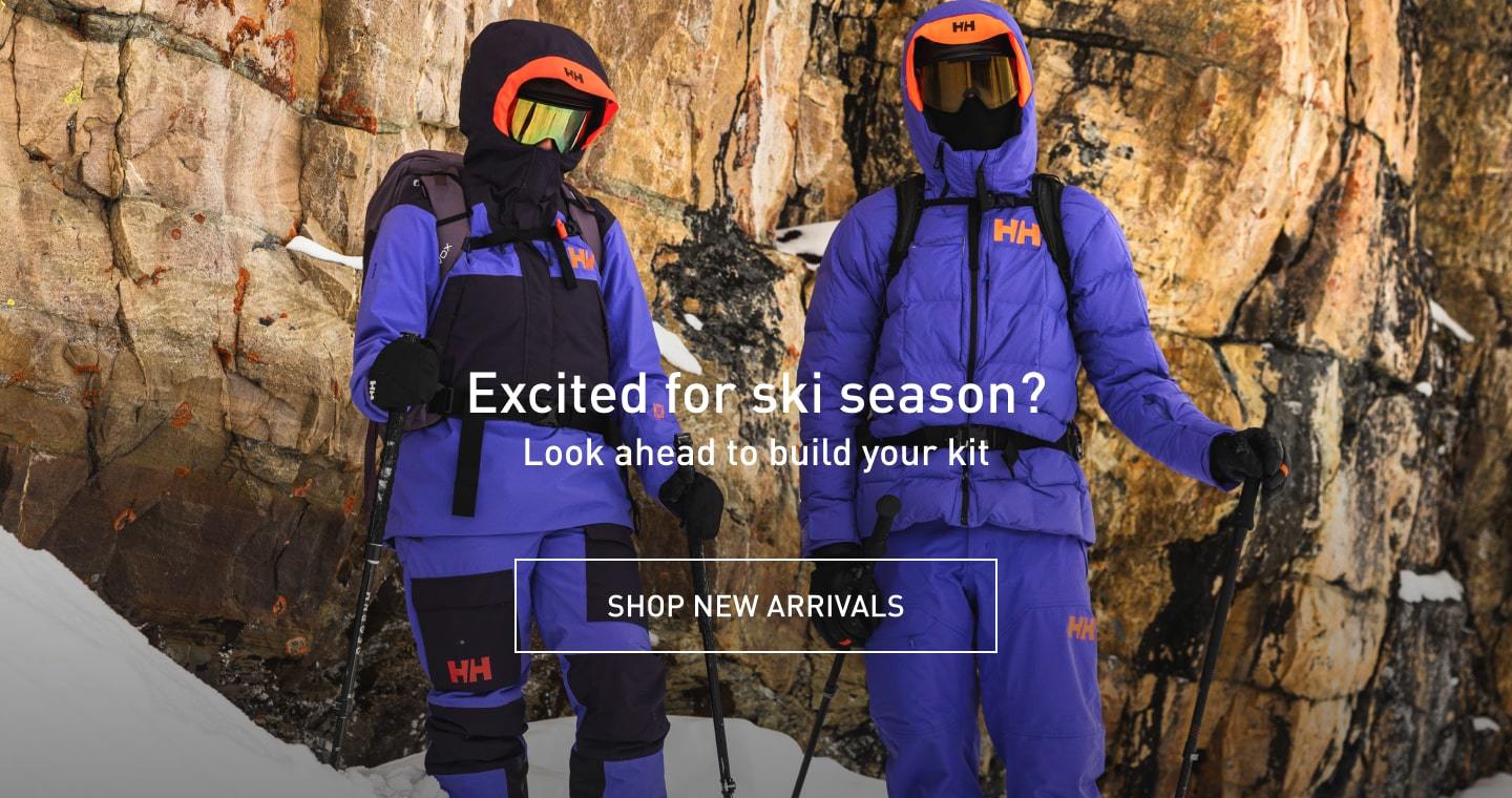 Excited for ski season? Look ahead to build your kit. SHOP NEW ARRIVALS.
