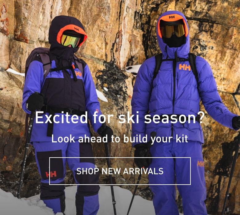 Excited for ski season? Look ahead to build your kit. SHOP NEW ARRIVALS.