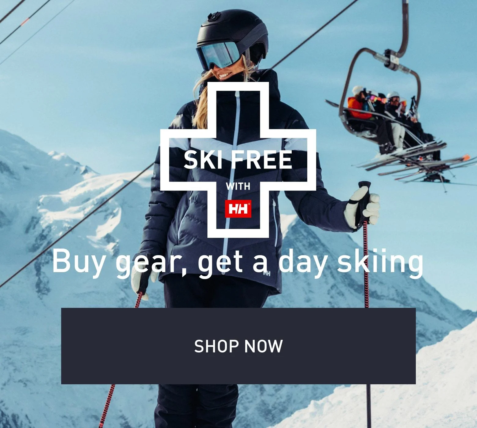 Buy gear, get a day skiing. SHOP NOW.