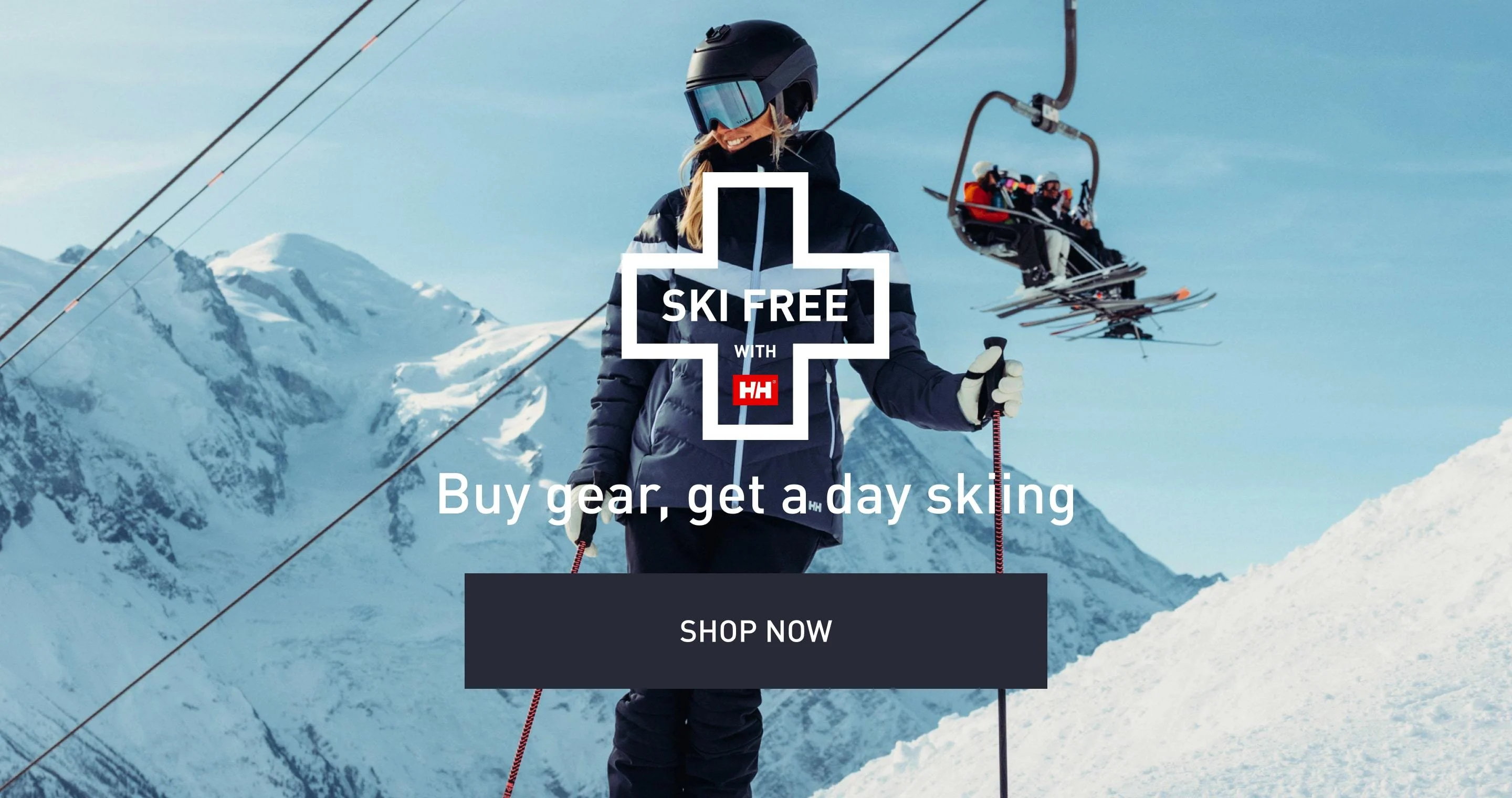 Buy gear, get a day skiing. SHOP NOW.