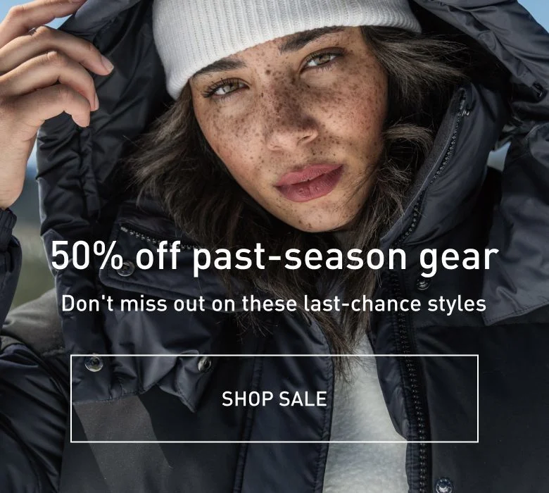 50% off past-season gear. Don't miss out on these last chance styles. SHOP SALE.