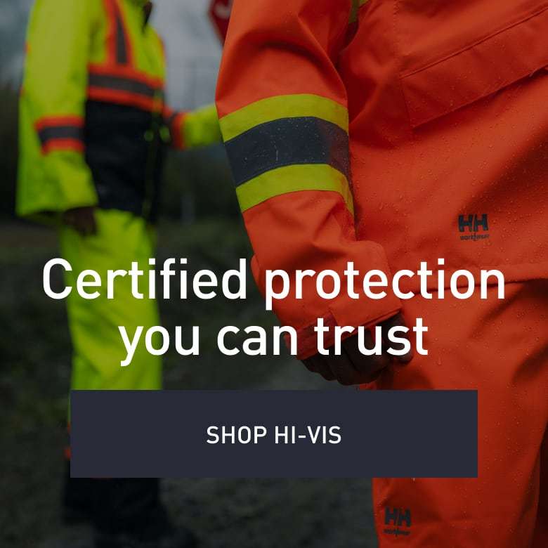 Certified protection you can trust. SHOP HI-VIS