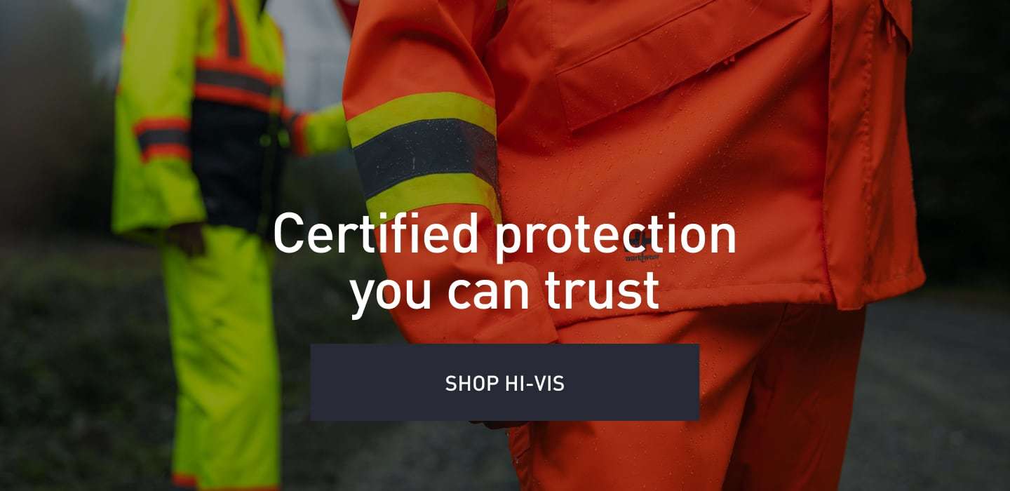 Certified protection you can trust. SHOP HI-VIS