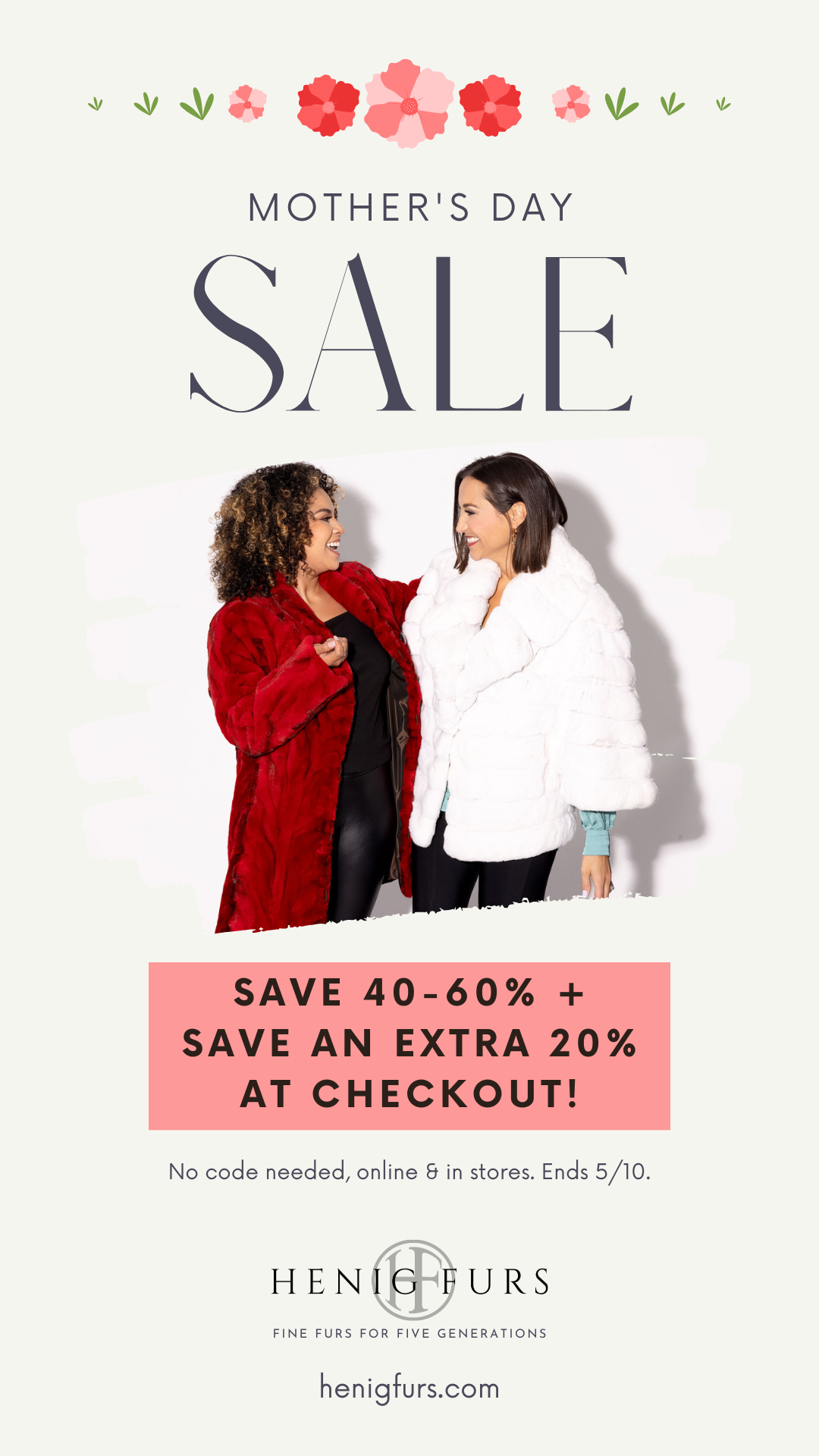Mother's Day Sale: 40-60% Off + Save an Extra 20% at checkout!