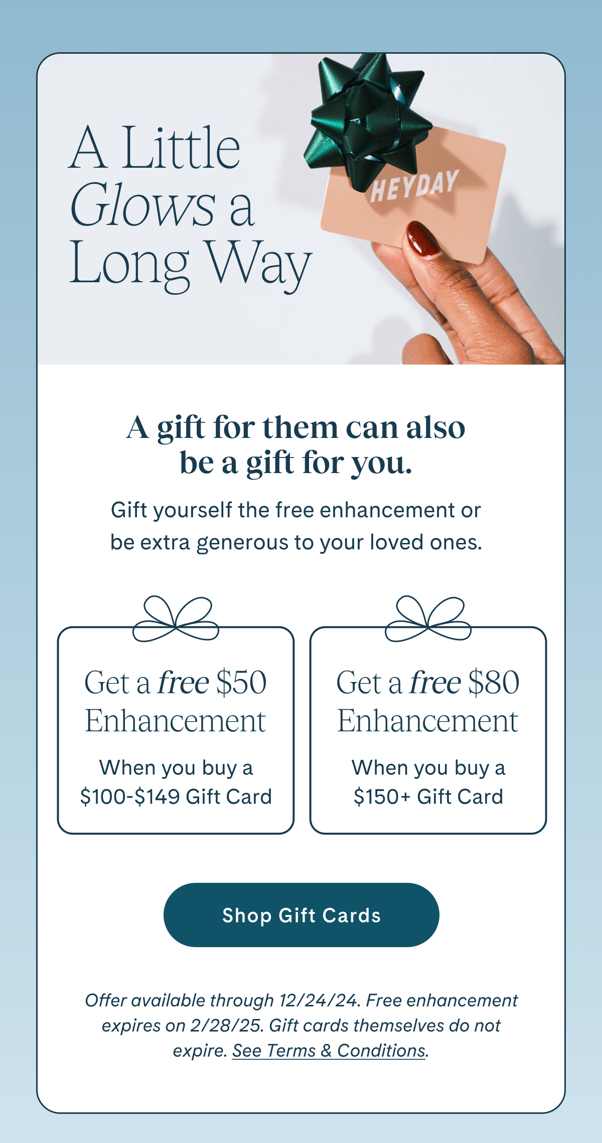 Get a free enhancement when you buy a gift card.