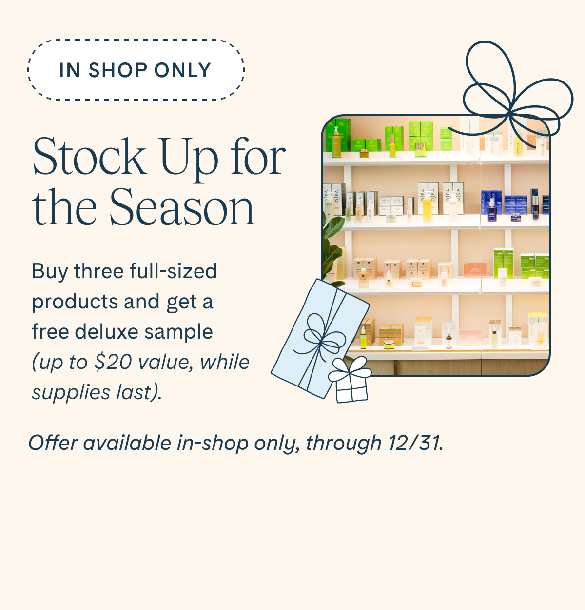 Get a deluxe sample when you buy 3 full-sized products in-shop