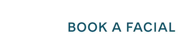 BOOK A FACIAL