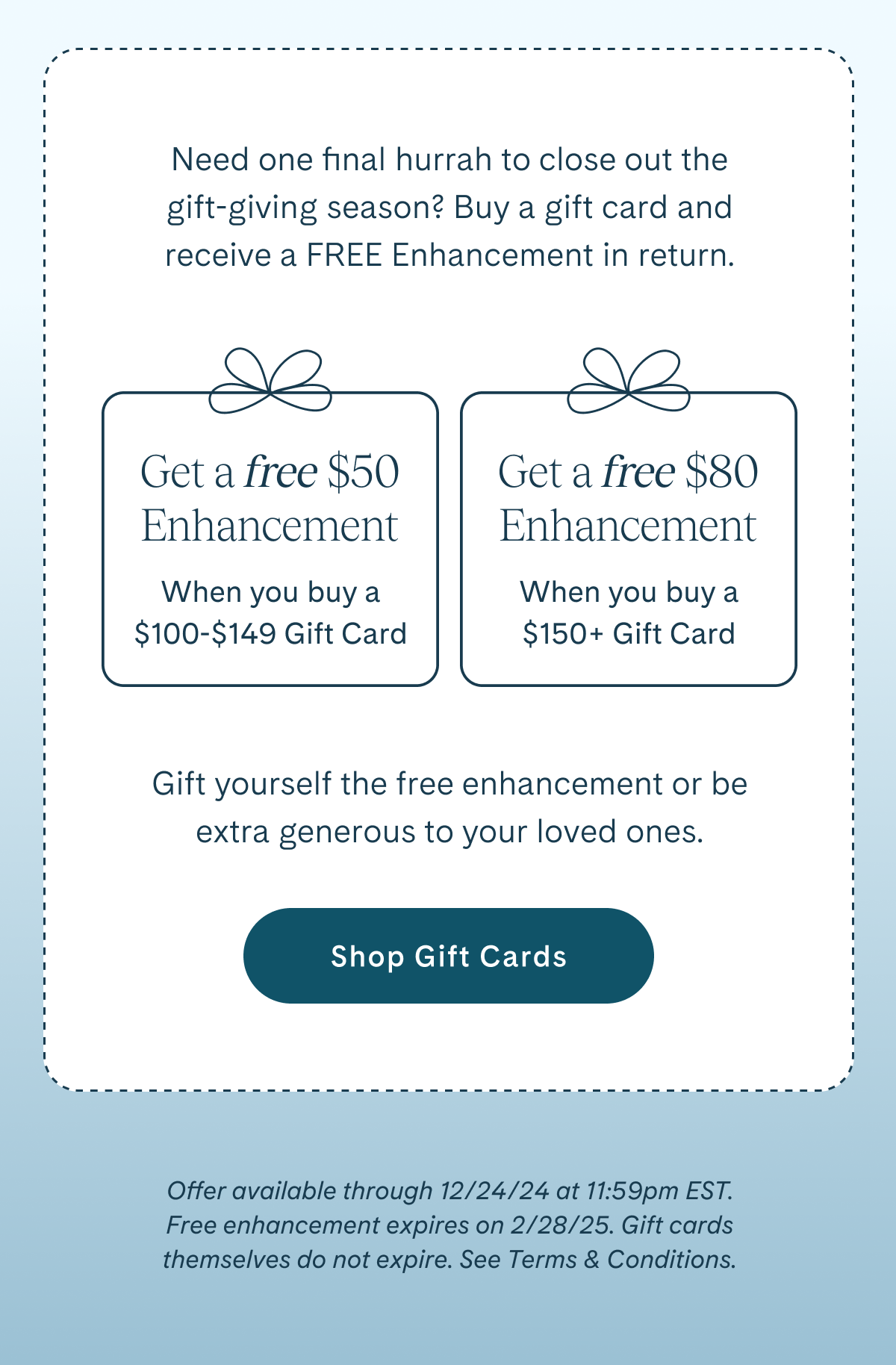 Free enhancement with gift card purchase