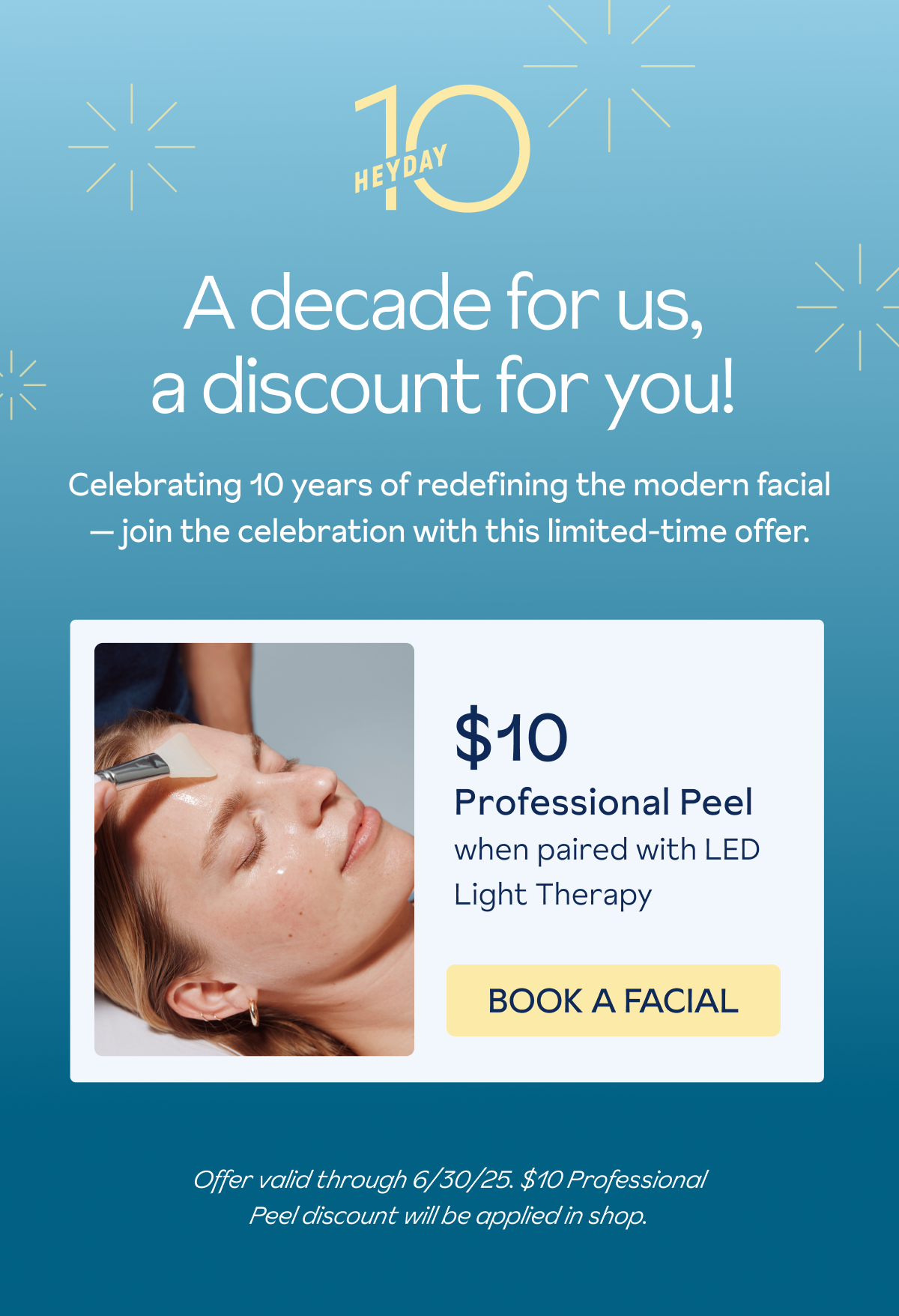 Celebrate 10 Years - Book A Facial