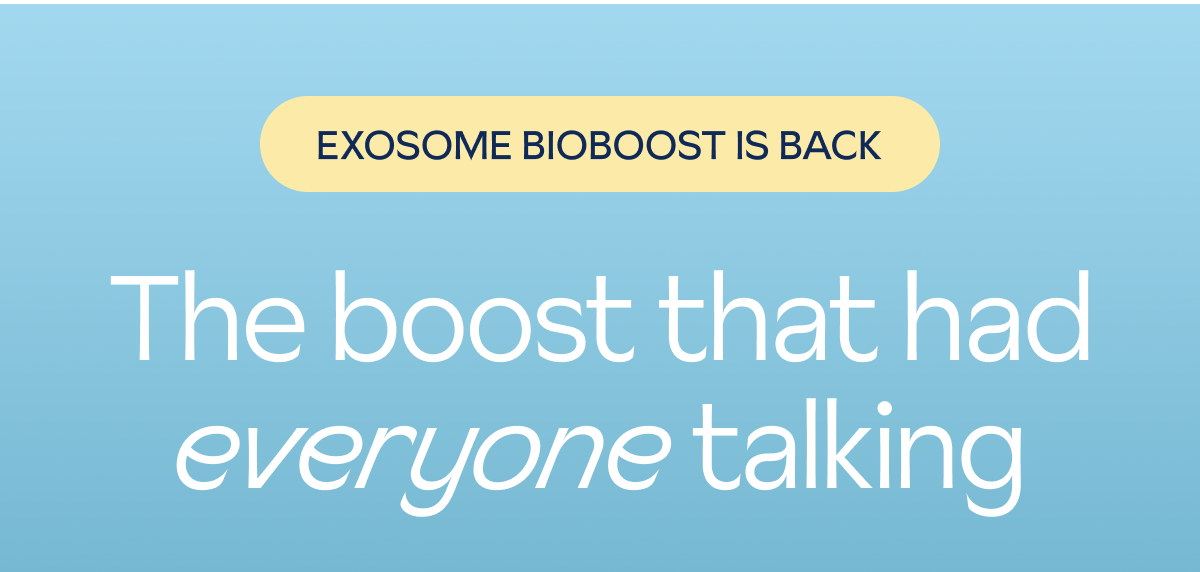 Exosome BioBoost is back