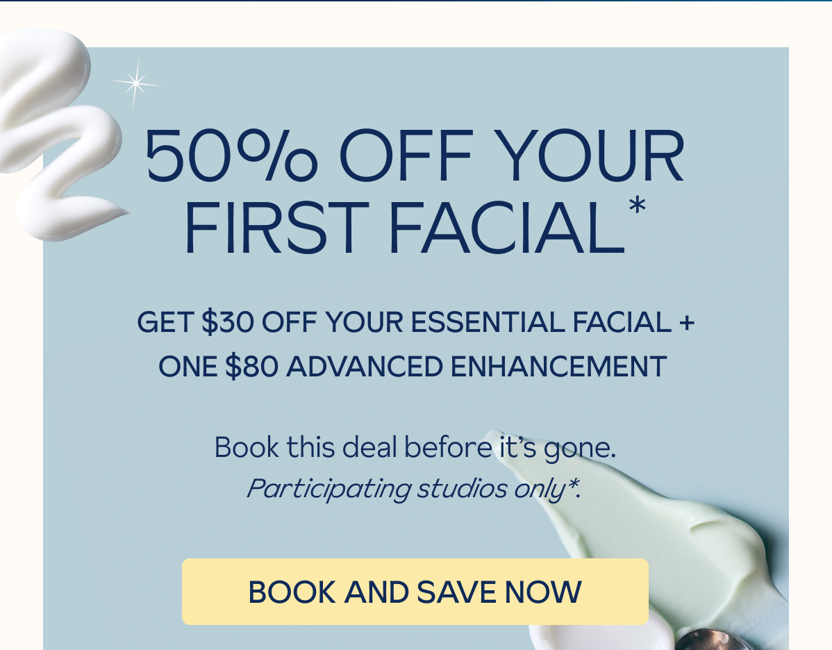 50% off your first facial