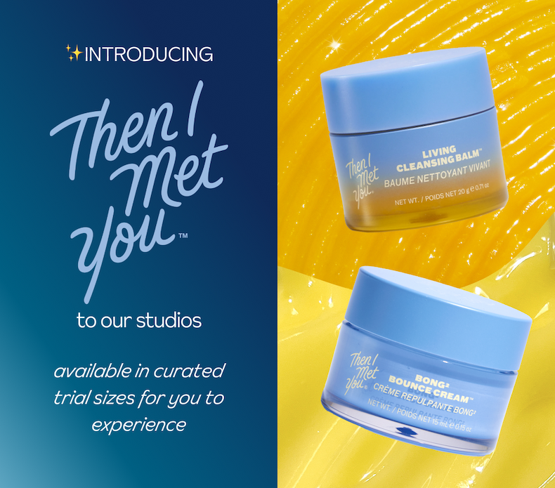 Then I Met You skincare