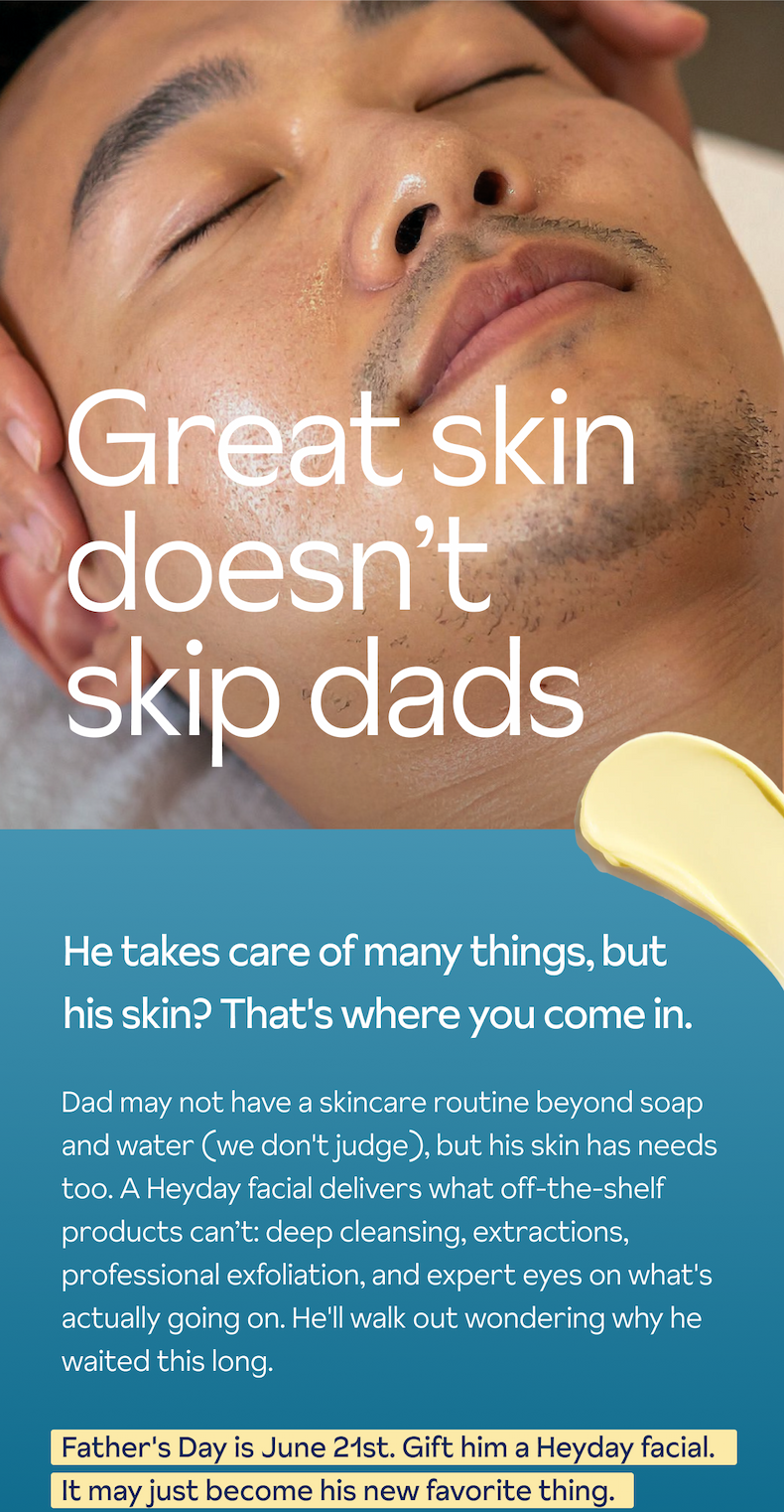 Gift dad a facial for Father's Day