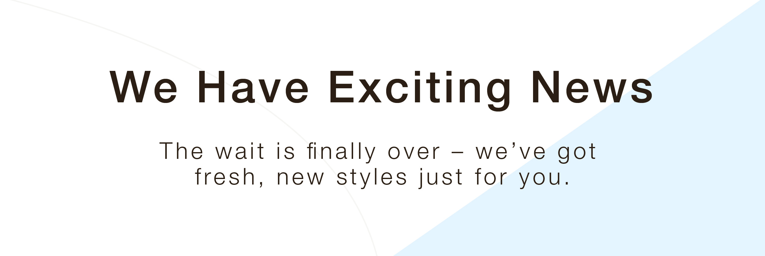 New Arrivals