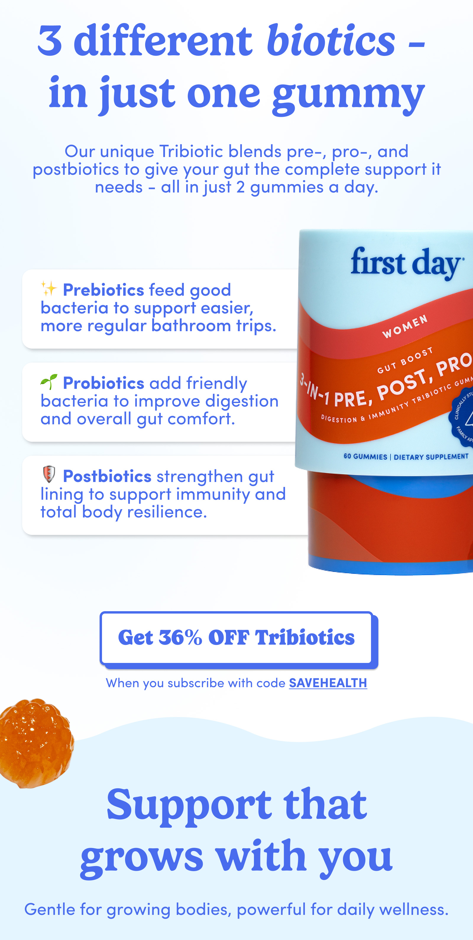 3 different biotics - in just one gummy